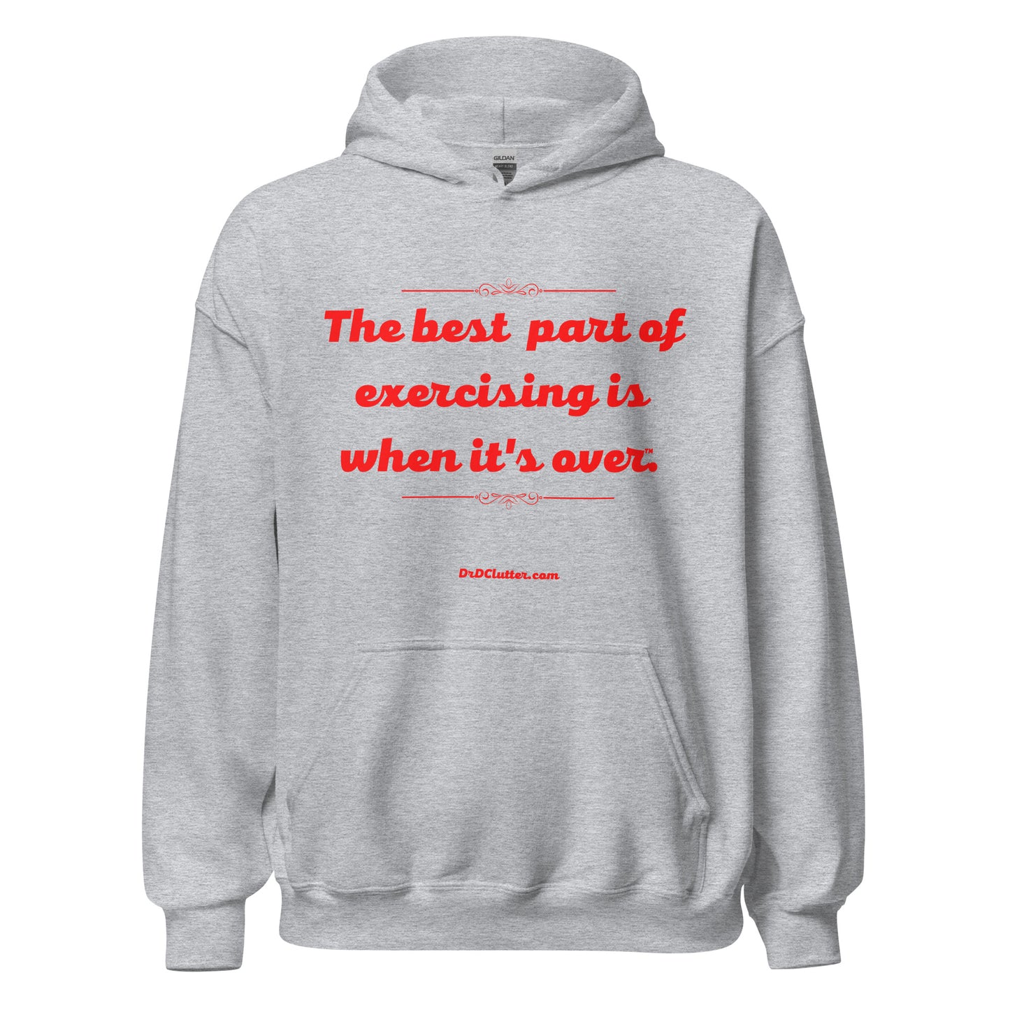 The best part of exercising is when it's over™.-Unisex Hoodie Sweatshirt
