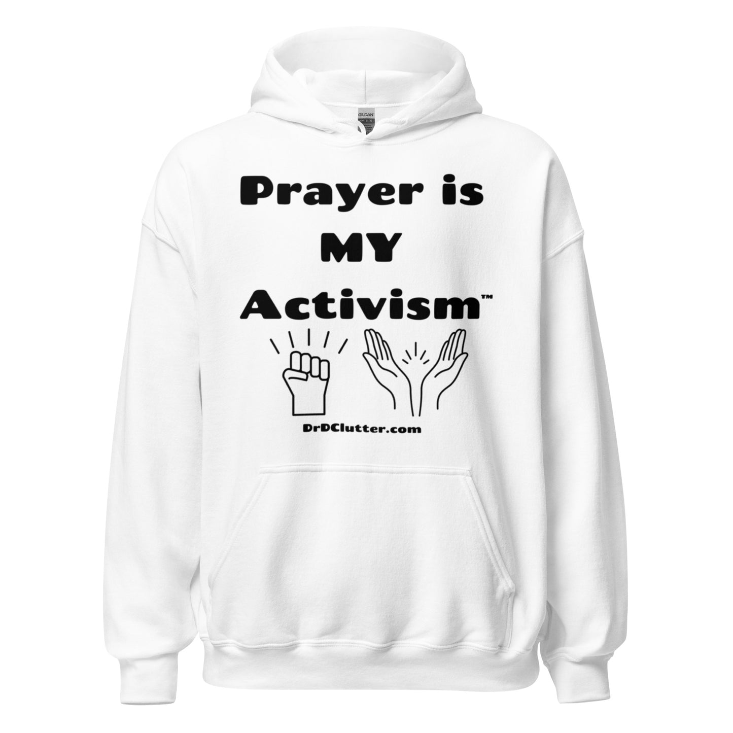 Prayer Is MY Activism™-Unisex Hoodie Sweatshirt