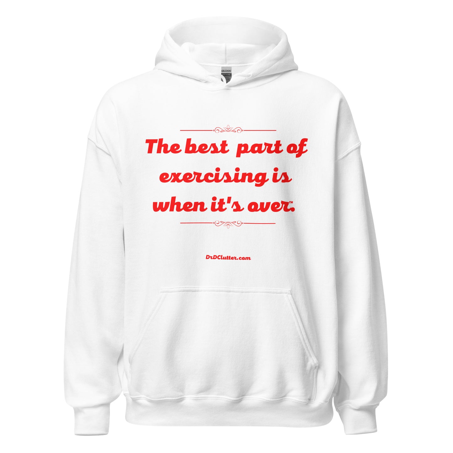 The best part of exercising is when it's over™.-Unisex Hoodie Sweatshirt