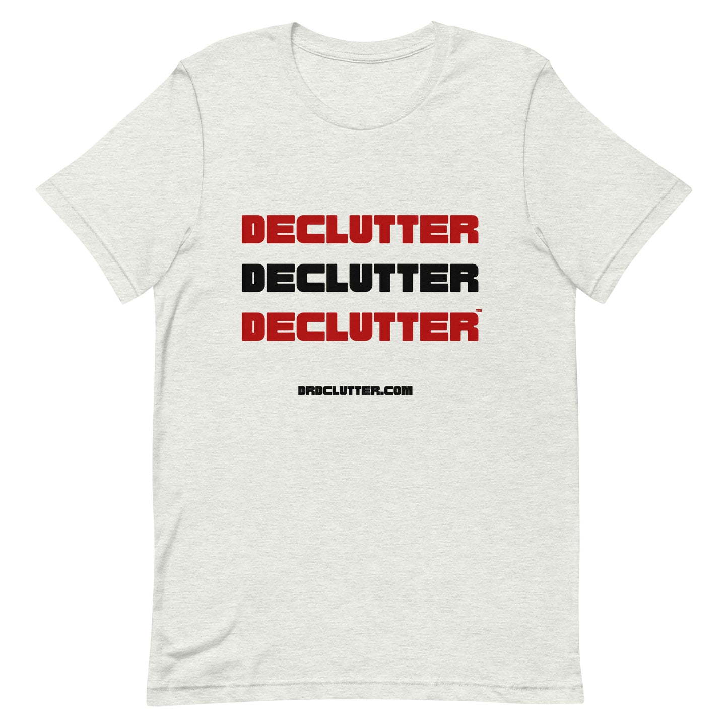 Declutter Declutter Declutter™-Unisex Premium T-Shirt
