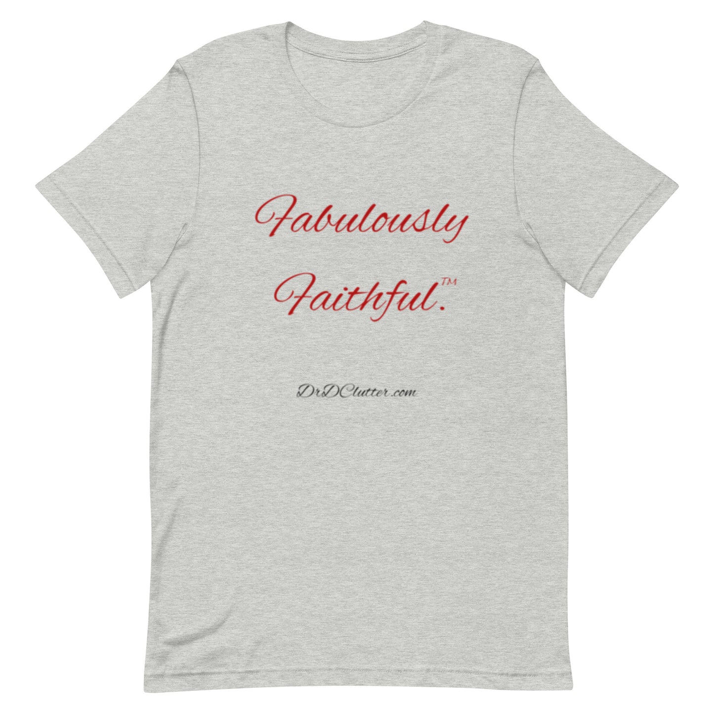 Fabulously Faithful™-Unisex Premium T-Shirt