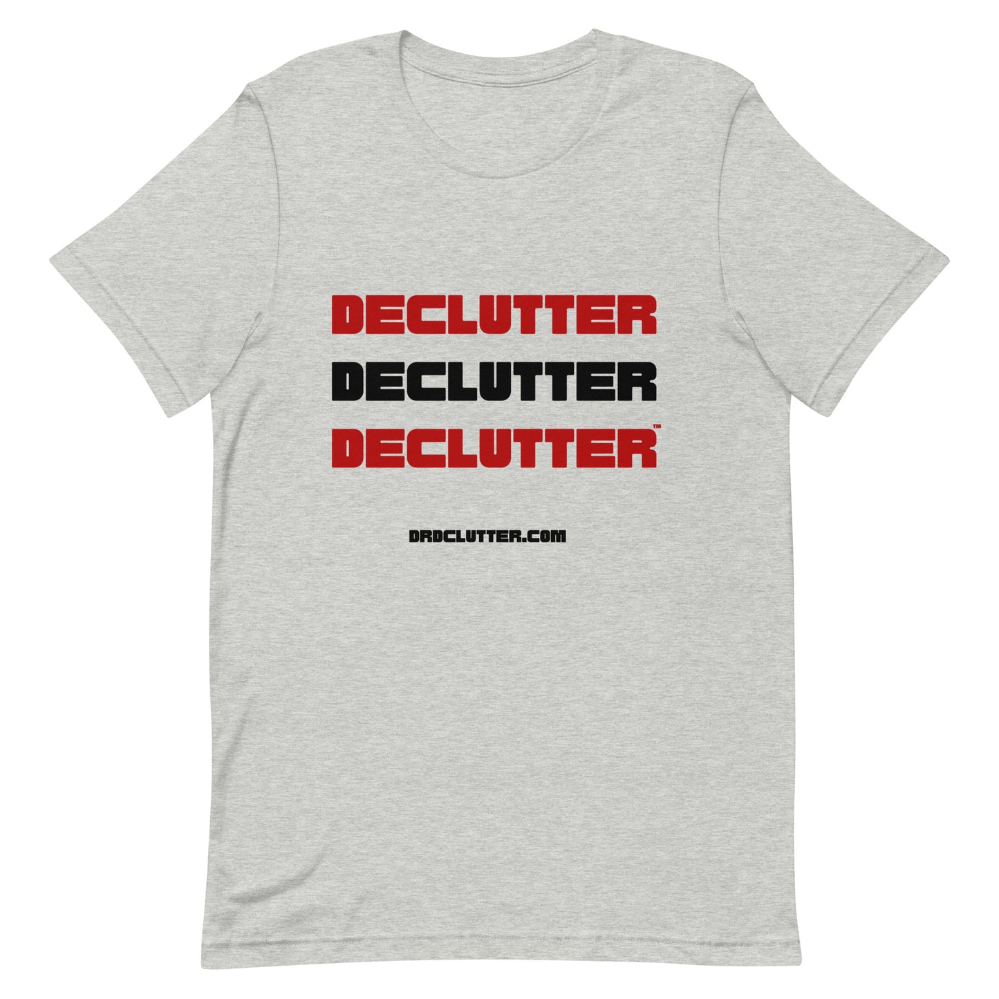 Declutter Declutter Declutter™-Unisex Premium T-Shirt