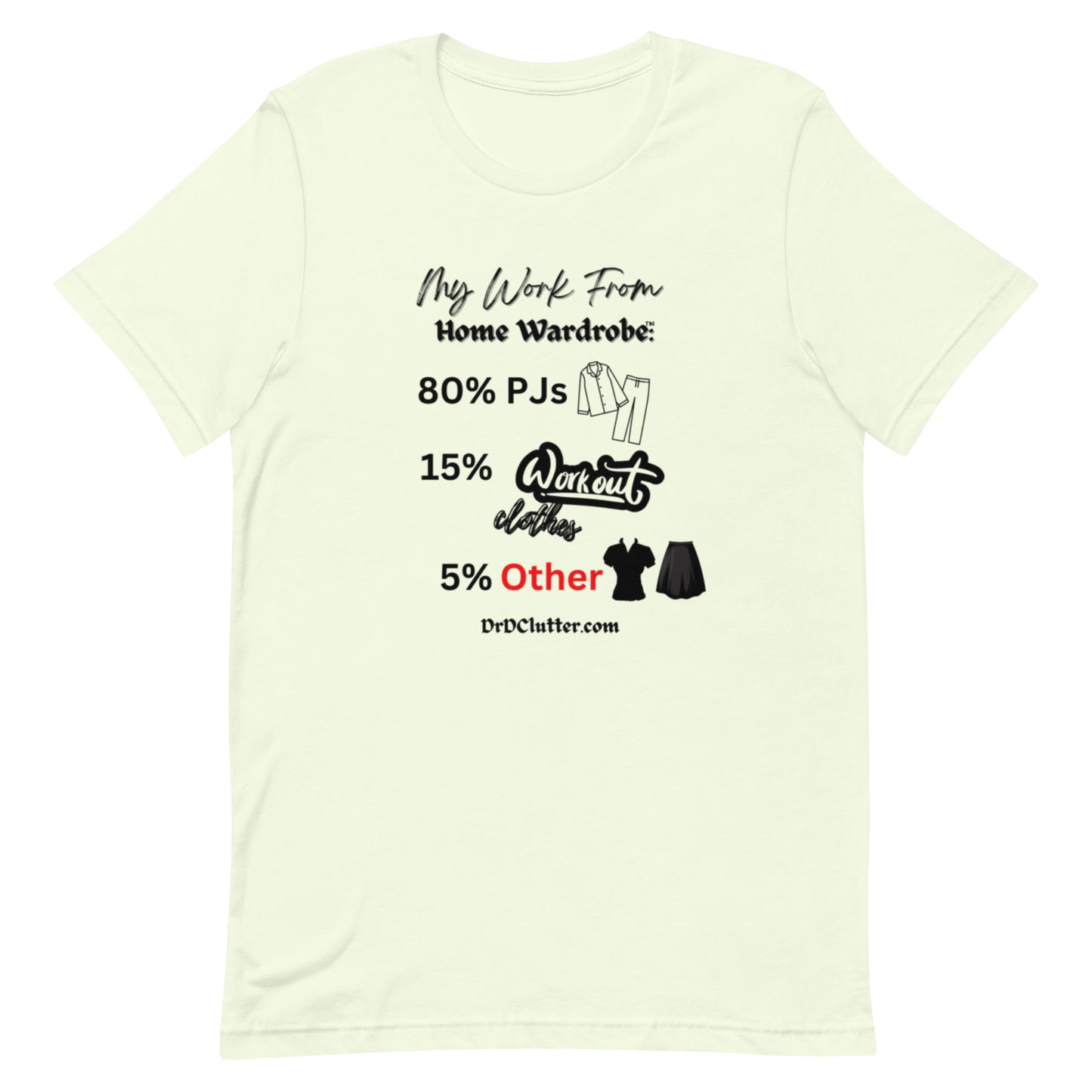 My Work From Home Wardrobe™-Unisex Premium T-Shirt