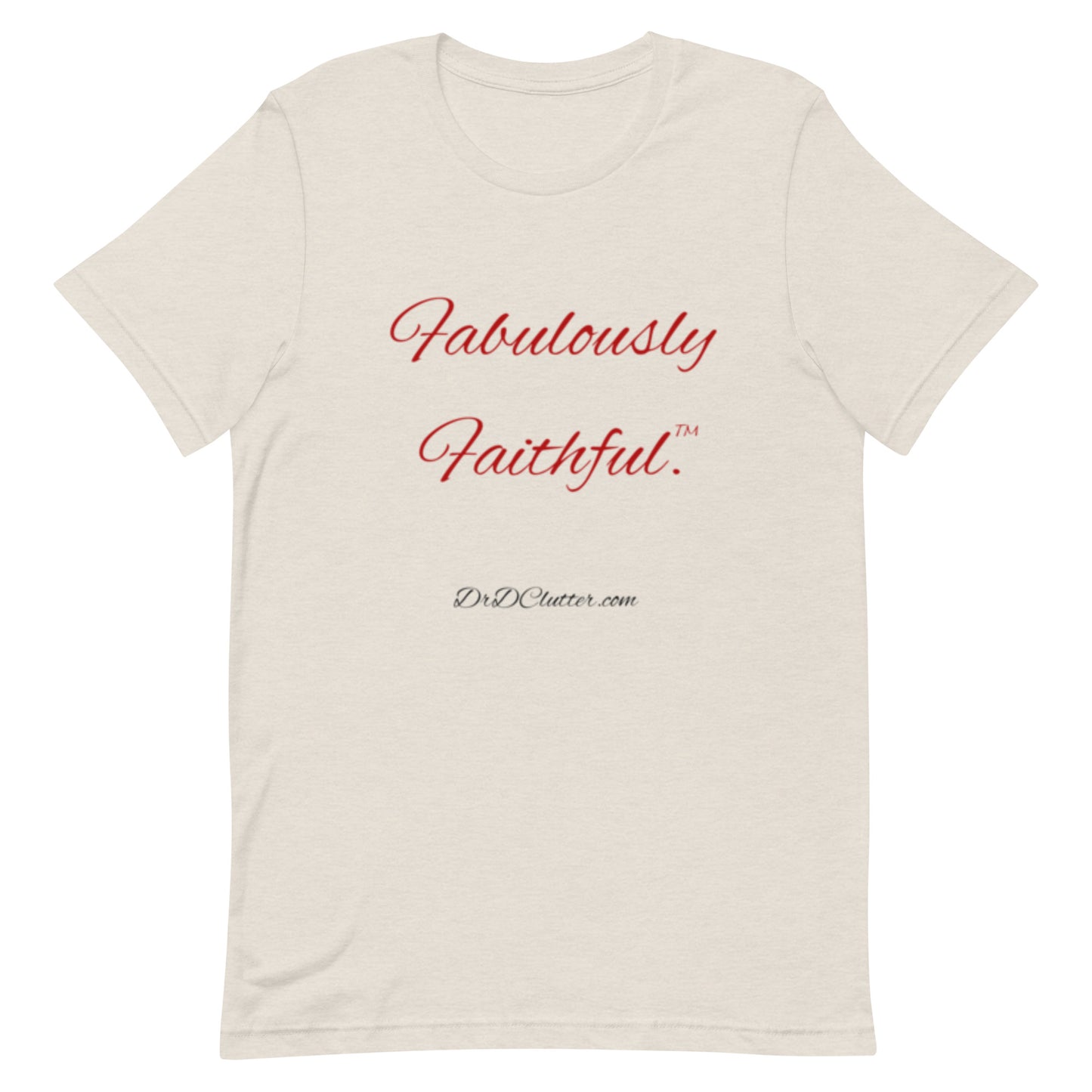 Fabulously Faithful™-Unisex Premium T-Shirt