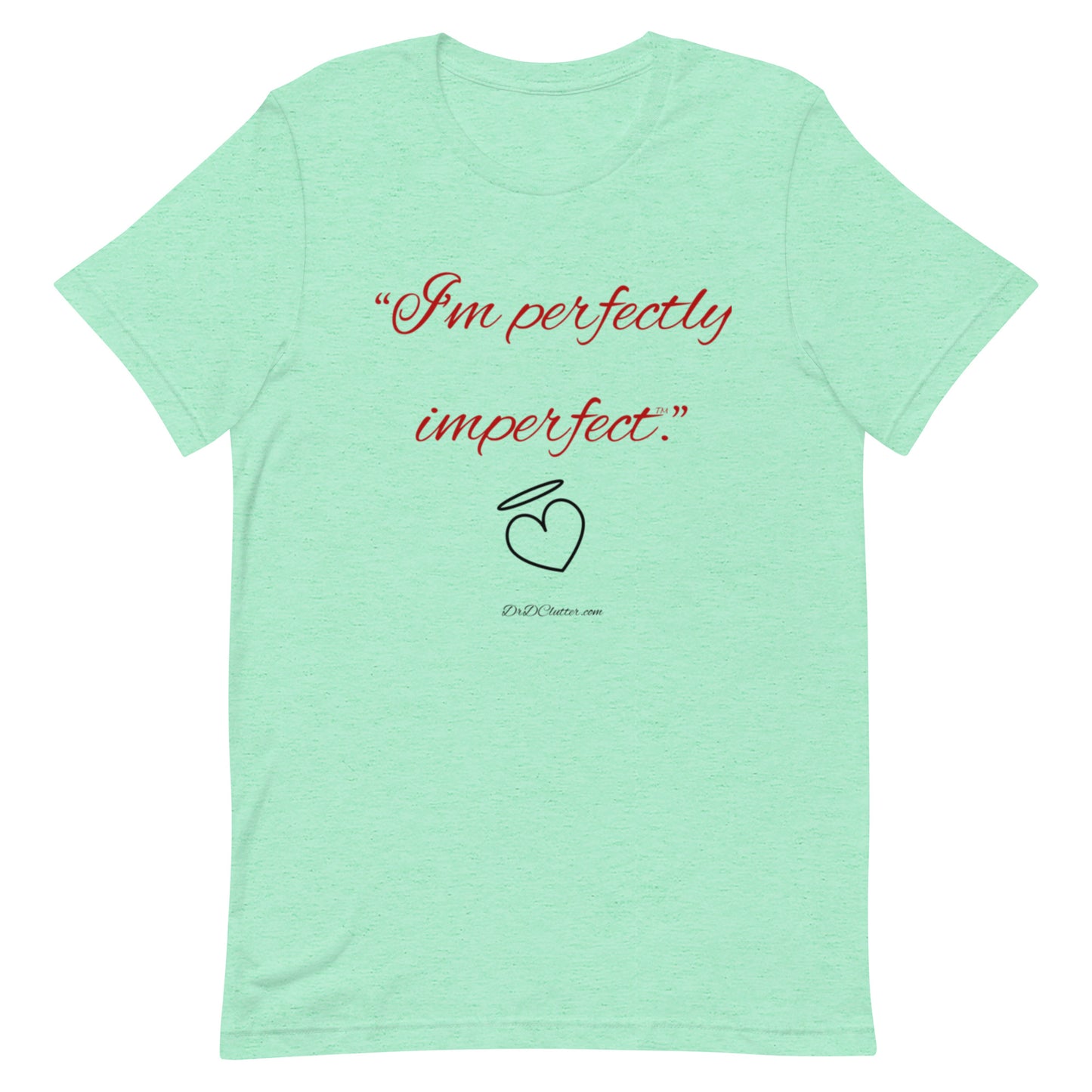 "I'm perfectly imperfect™."-Unisex Premium T-Shirt