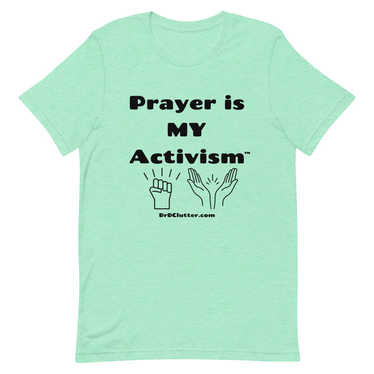 Prayer Is MY Activism™-Unisex Premium T-Shirt