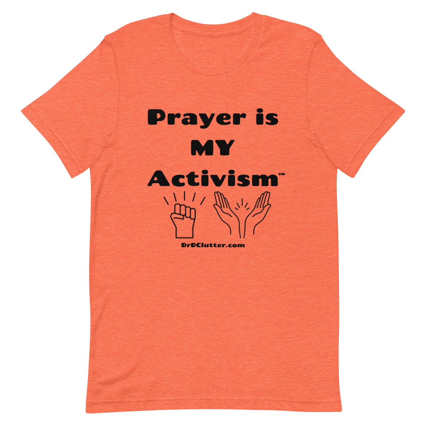 Prayer Is MY Activism™-Unisex Premium T-Shirt