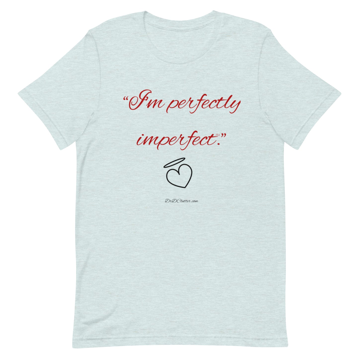 "I'm perfectly imperfect™."-Unisex Premium T-Shirt