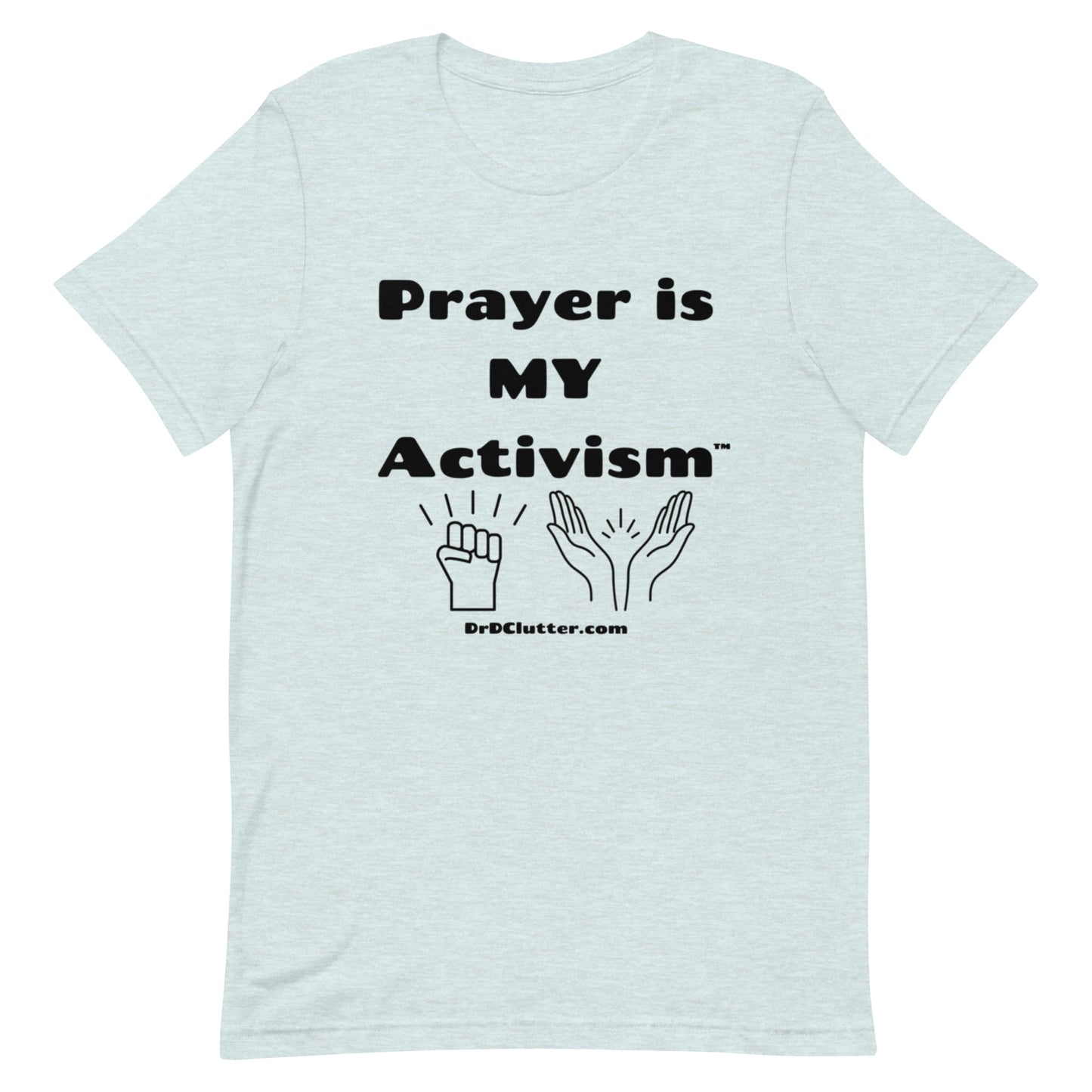 Prayer Is MY Activism™-Unisex Premium T-Shirt