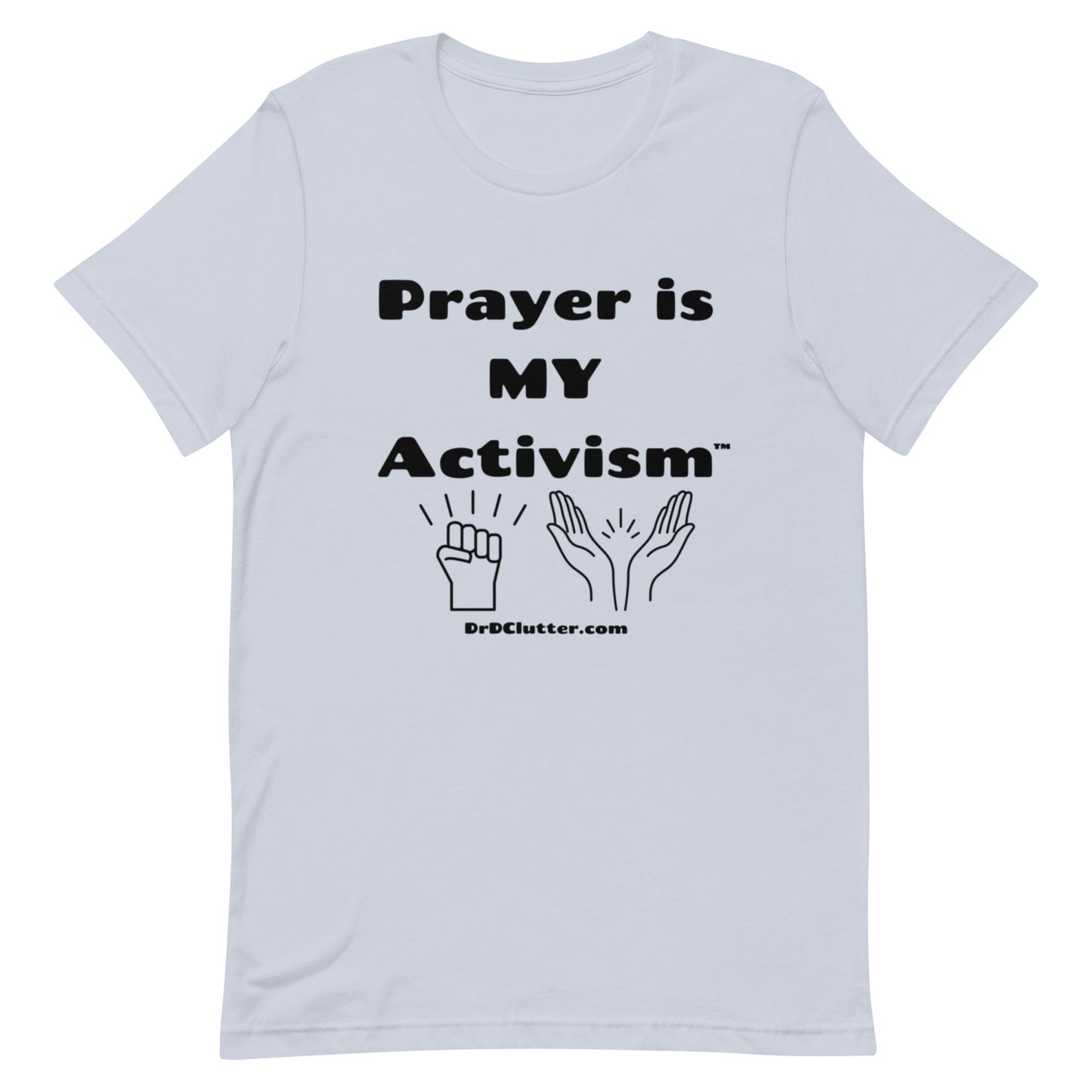 Prayer Is MY Activism™-Unisex Premium T-Shirt