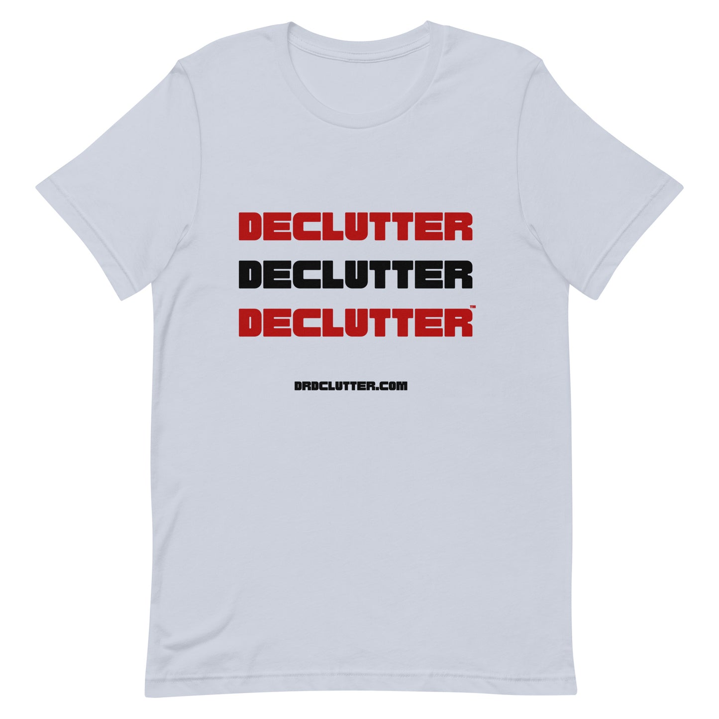 Declutter Declutter Declutter™-Unisex Premium T-Shirt