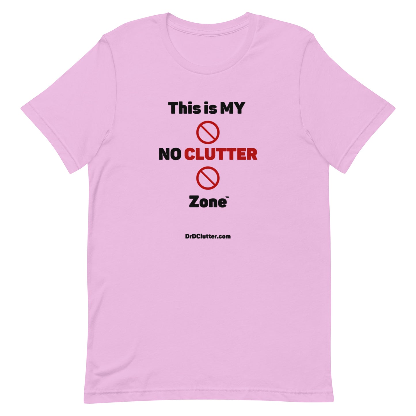 This is MY NO CLUTTER Zone™-Unisex Premium T-Shirt