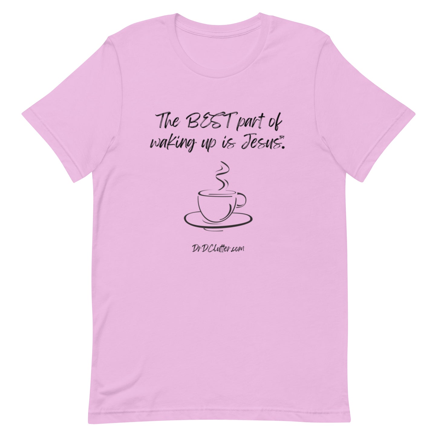 The best part of waking up is Jesus™.-Unisex Premium T-Shirt