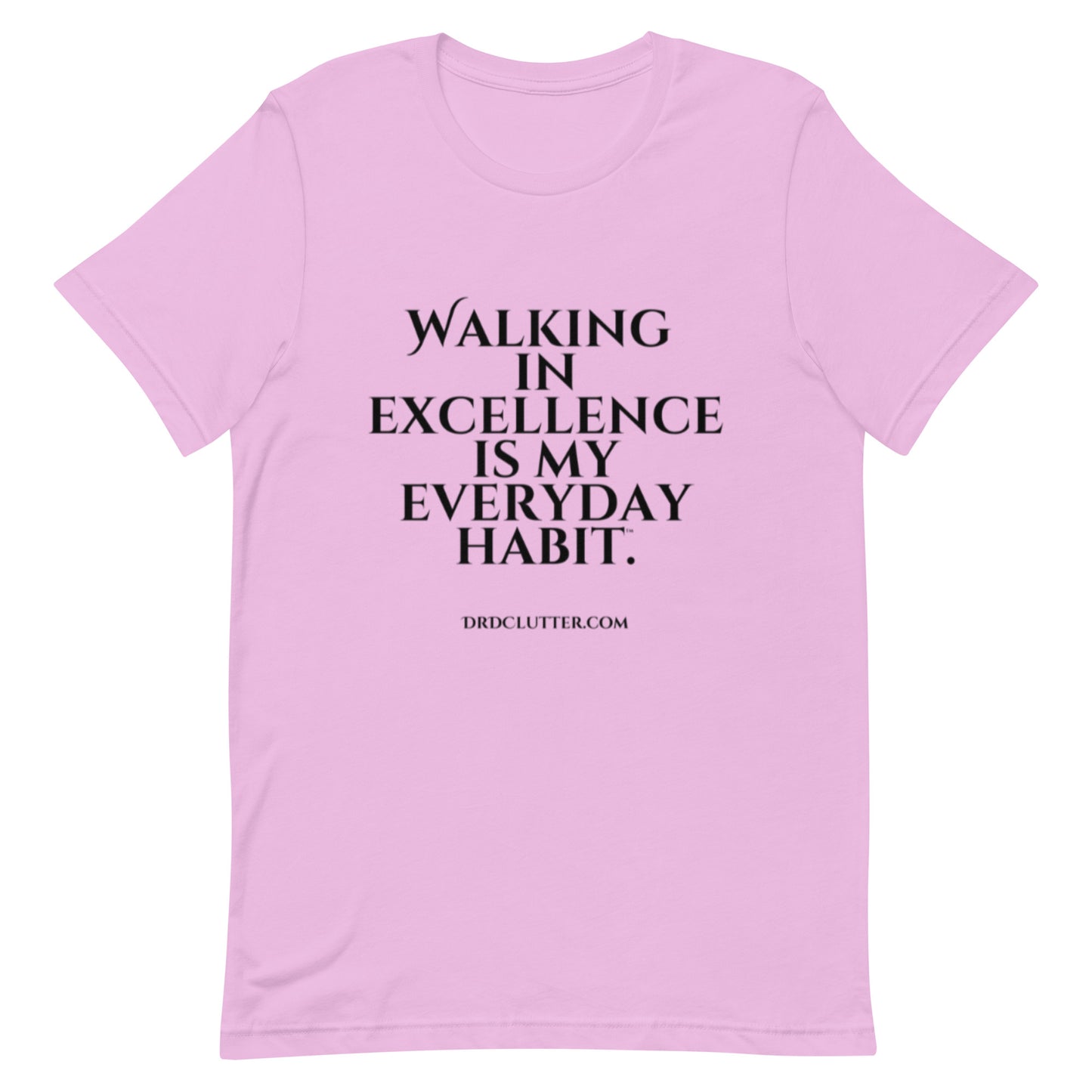 Walking in Excellence is My Everyday Habit™.-Unisex Premium T-Shirt