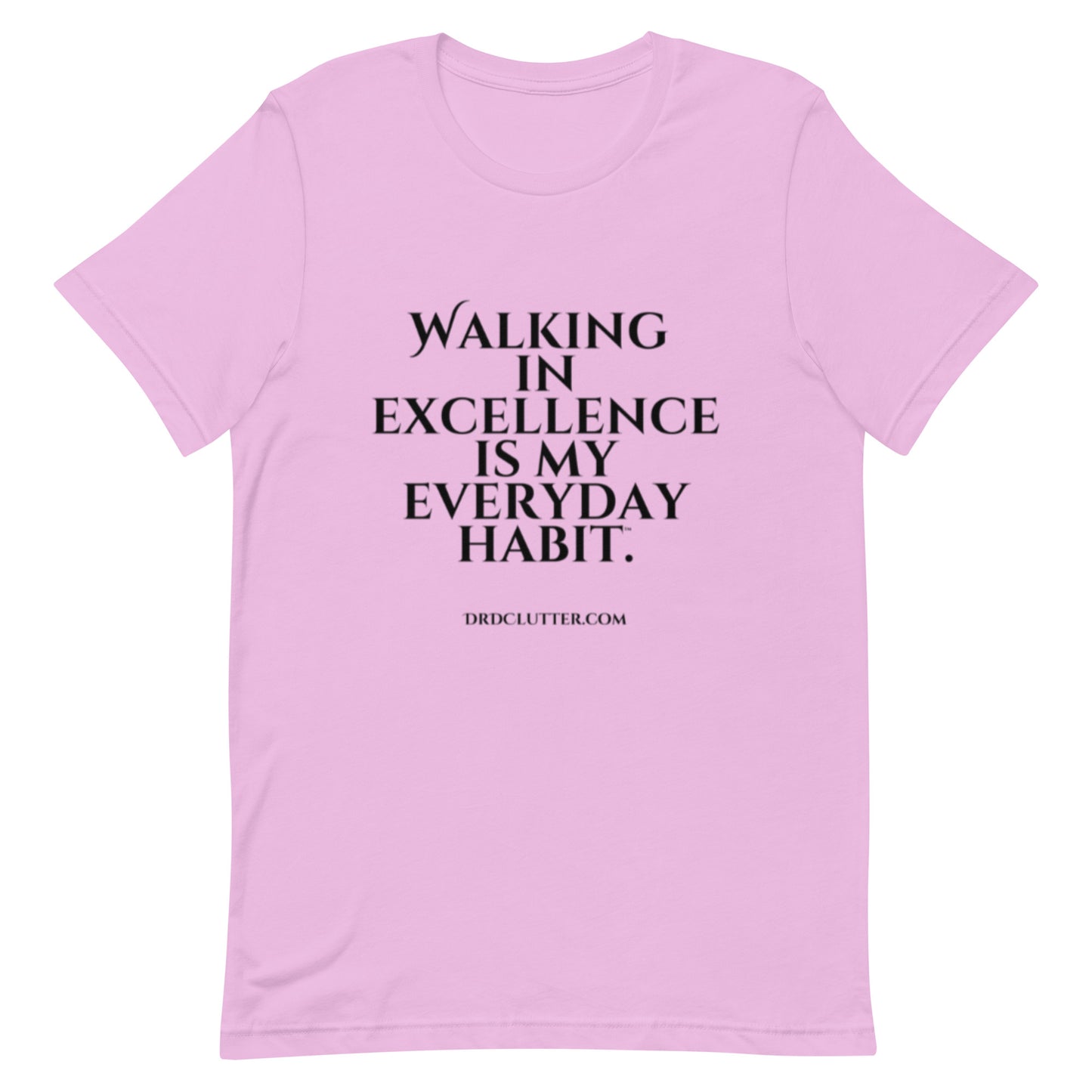 Walking in Excellence is My Everyday Habit™.-Unisex Classic T-Shirt