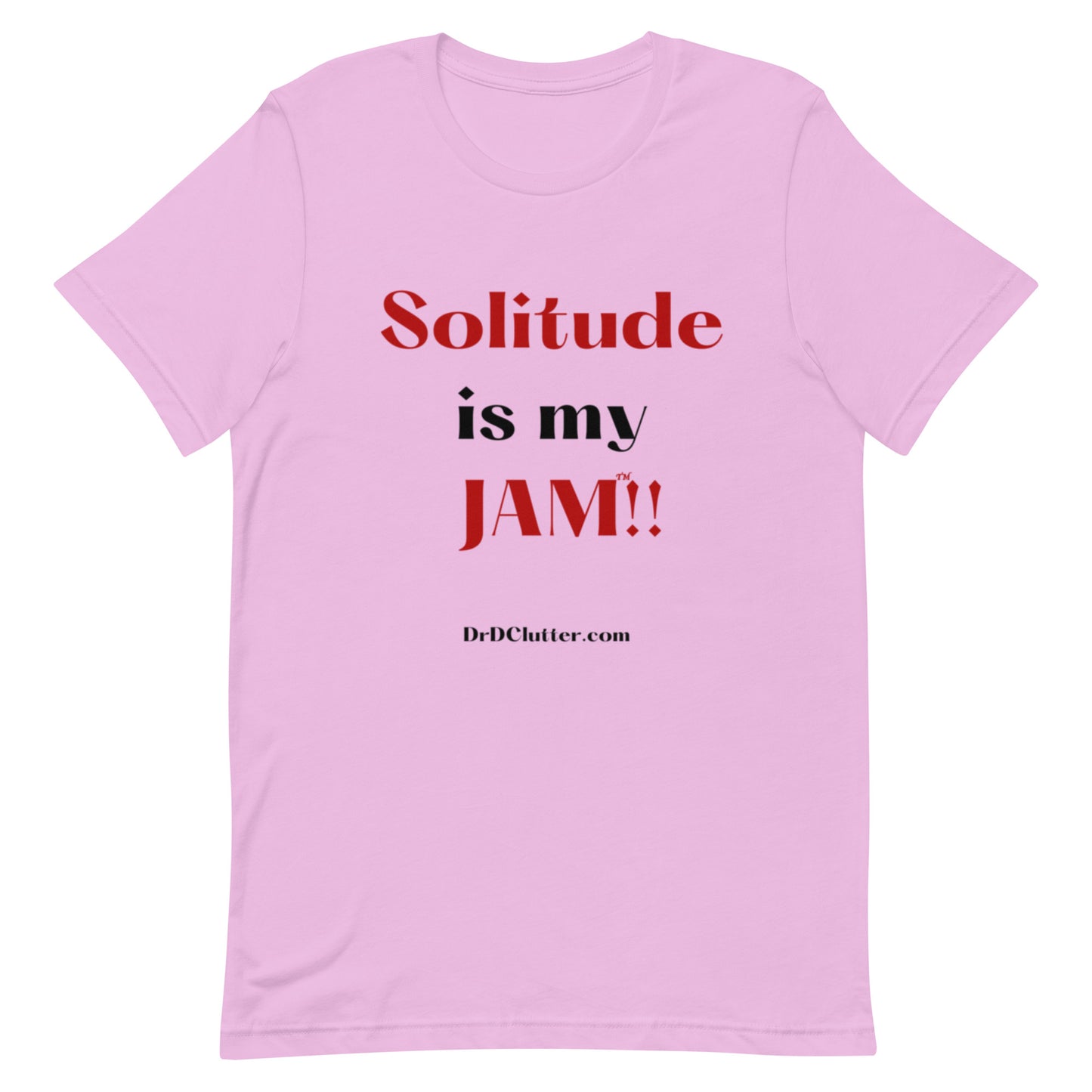 Solitude is my Jam™!!-Unisex Premium T-Shirt