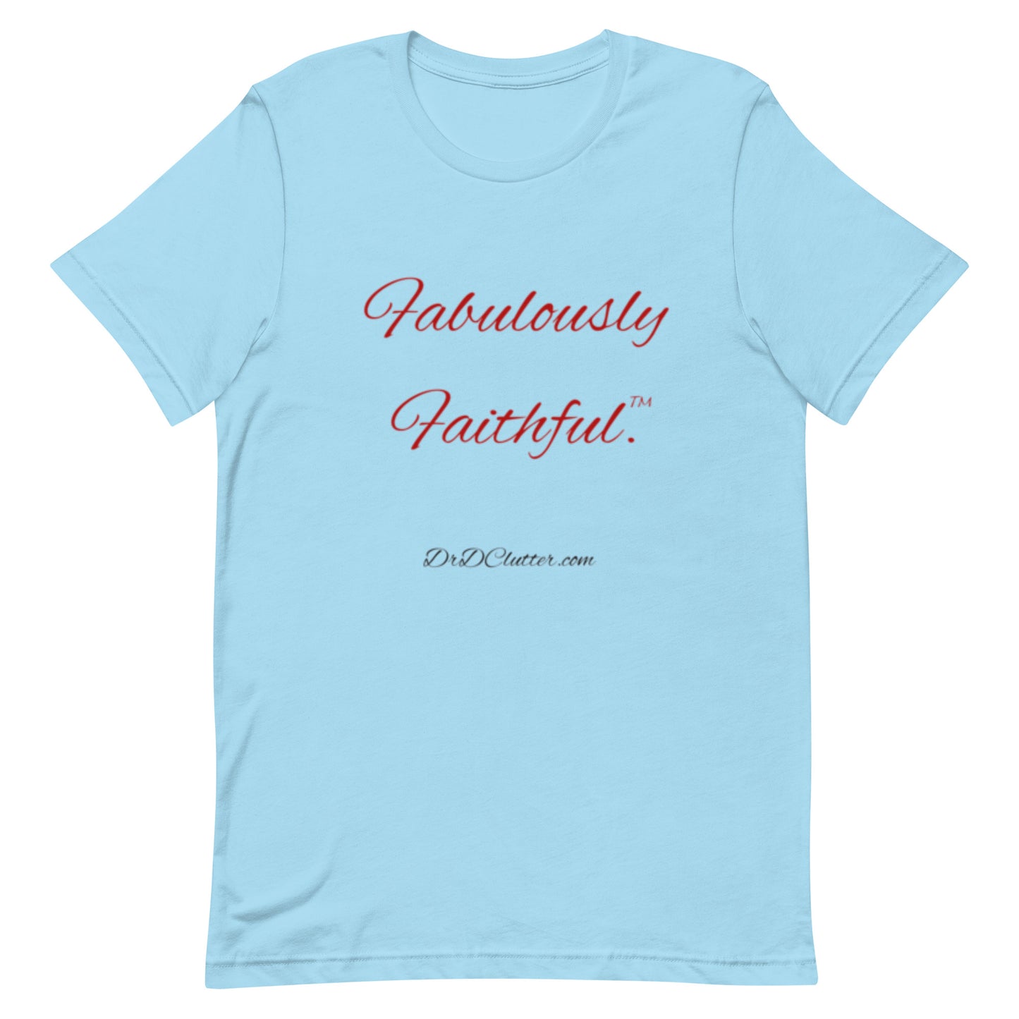 Fabulously Faithful™-Unisex Premium T-Shirt