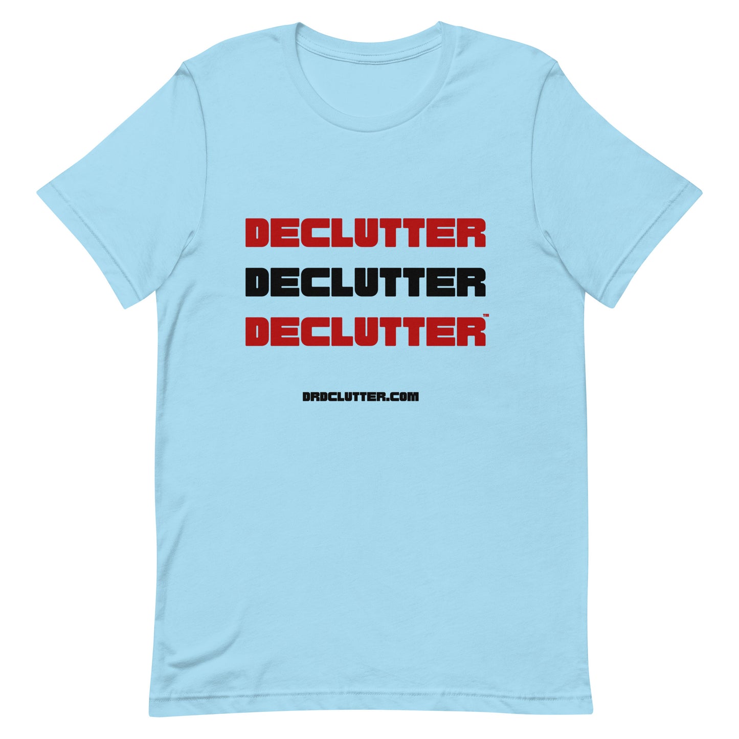 Declutter Declutter Declutter™-Unisex Premium T-Shirt