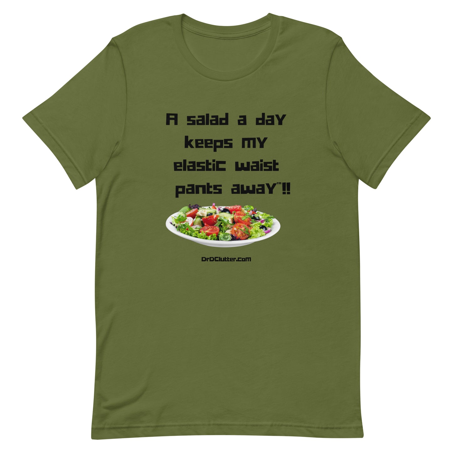 A salad a day keeps my elastic waist pants away™!!-Unisex Premium T-Shirt