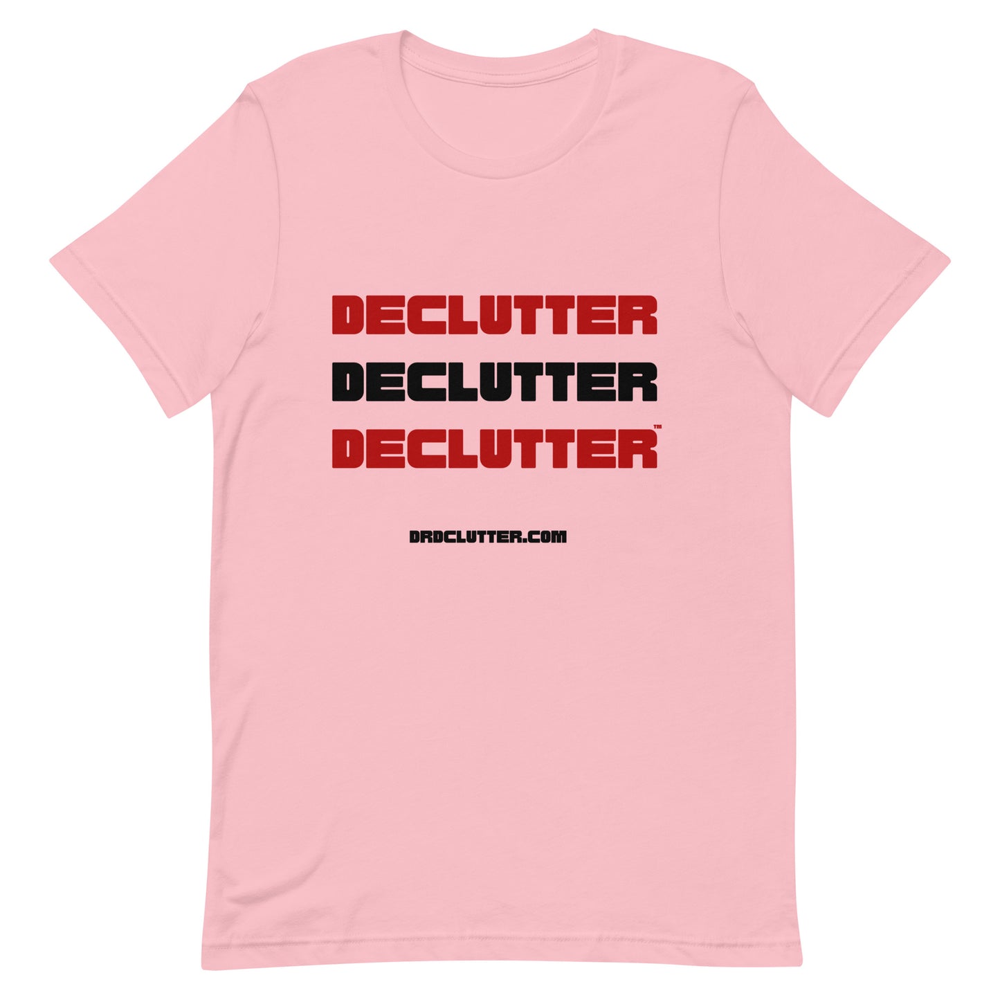 Declutter Declutter Declutter™-Unisex Premium T-Shirt