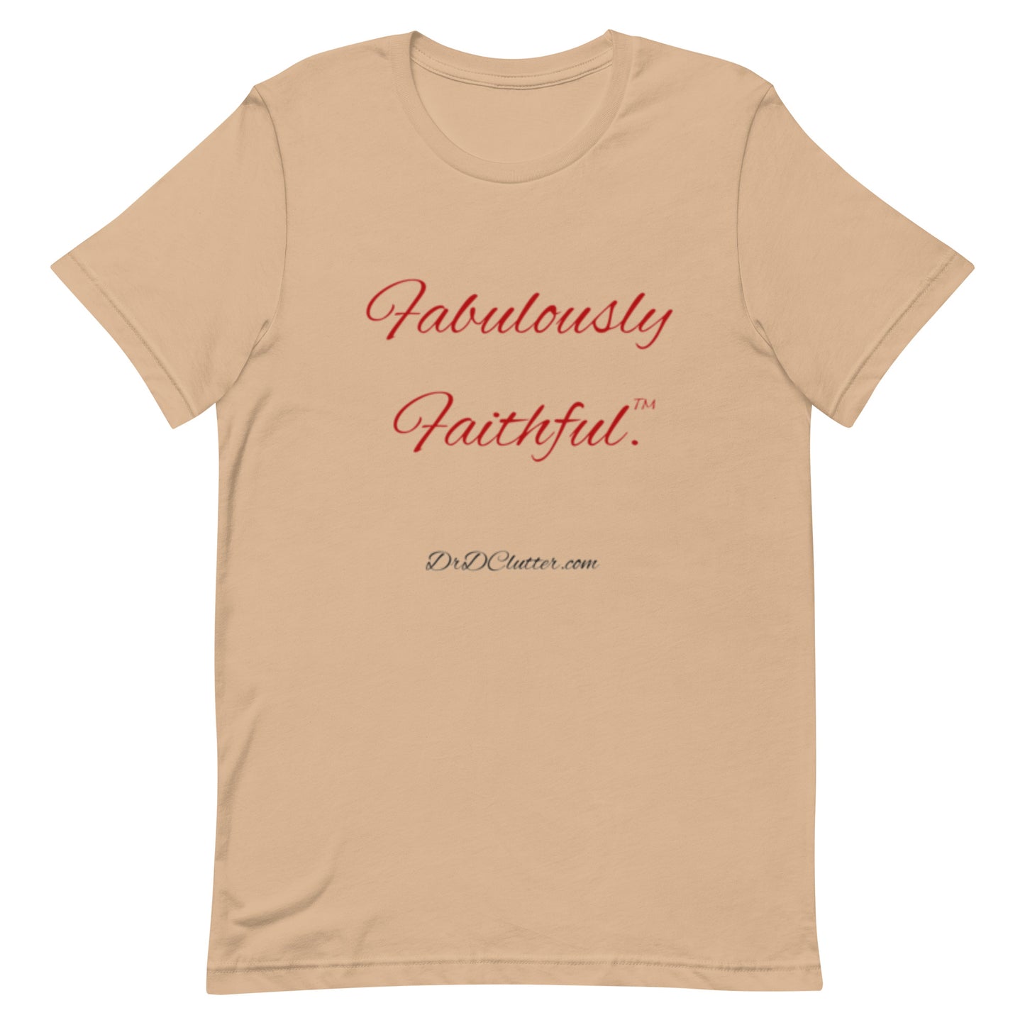 Fabulously Faithful™-Unisex Premium T-Shirt