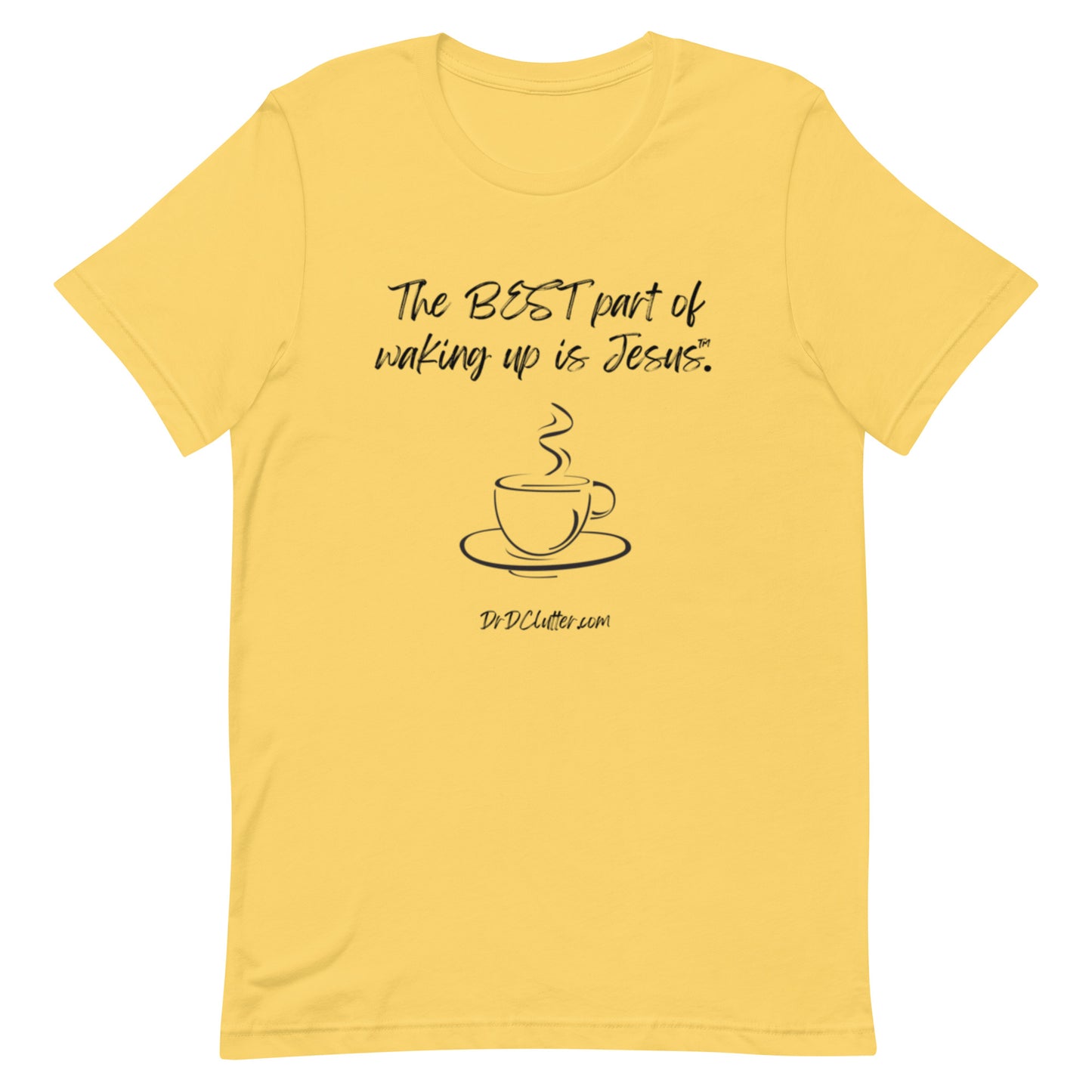 The best part of waking up is Jesus™.-Unisex Premium T-Shirt