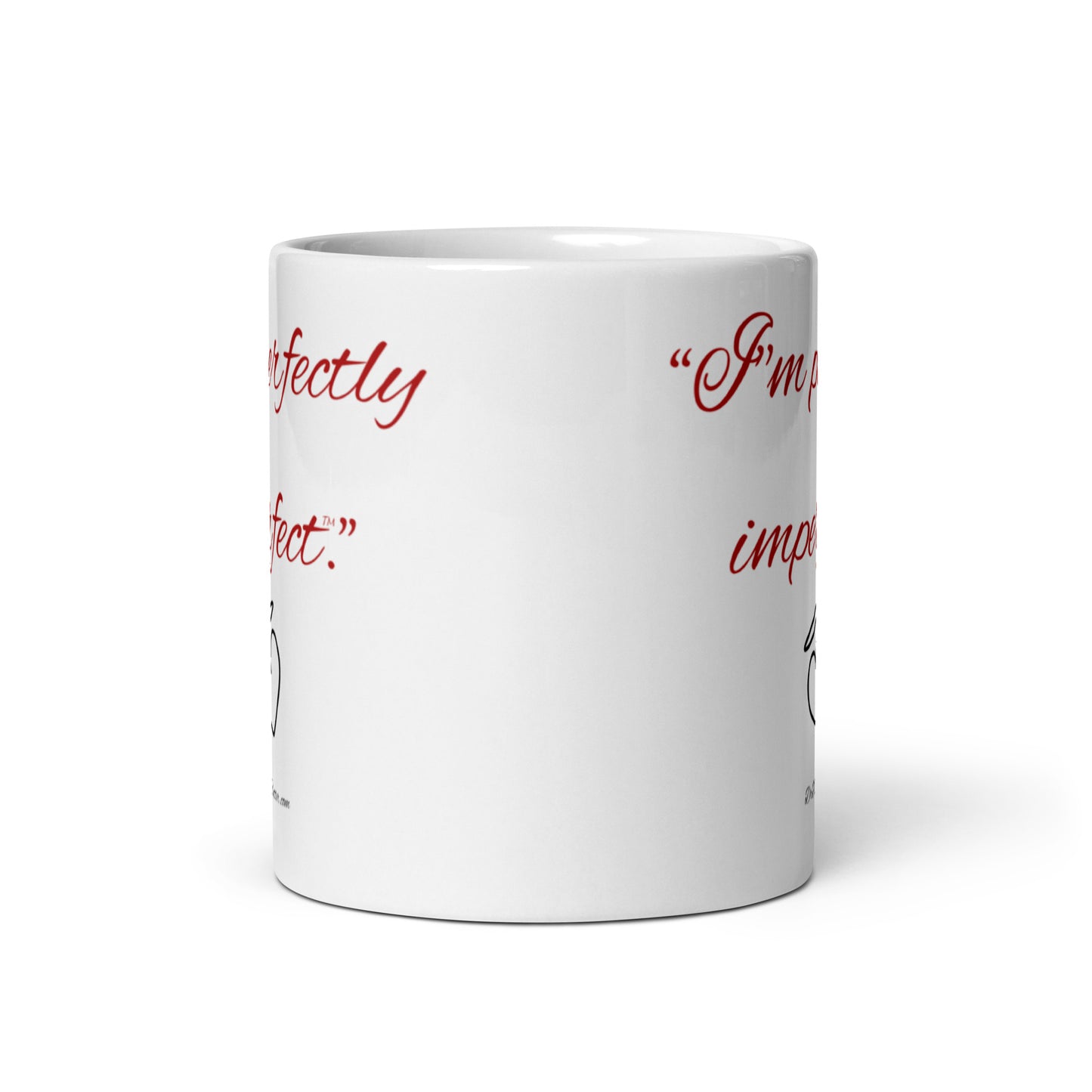 "I'm perfectly imperfect™."-Mug 11 oz or 15 oz