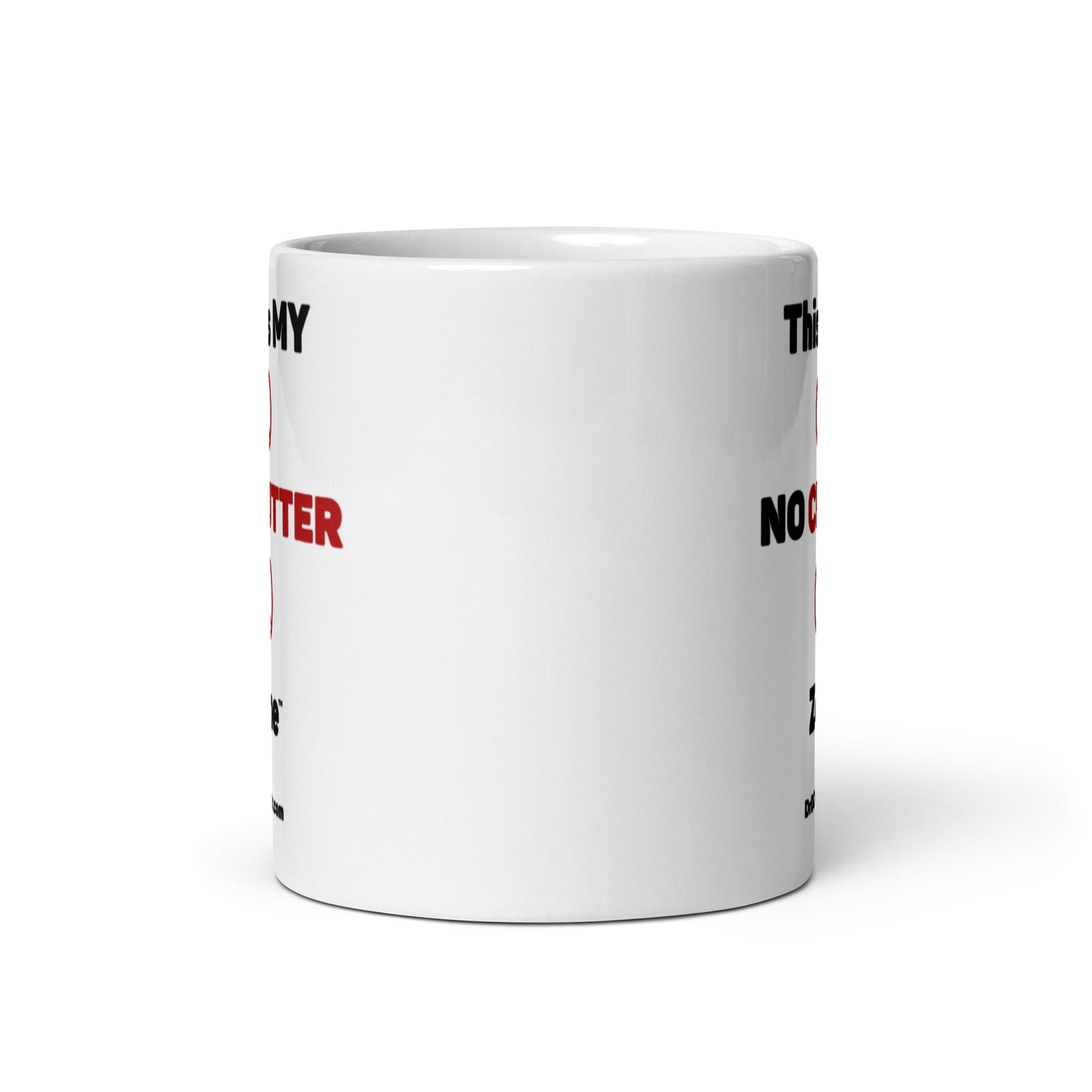 This is MY NO CLUTTER Zone™-Mug 11 oz or 15 oz