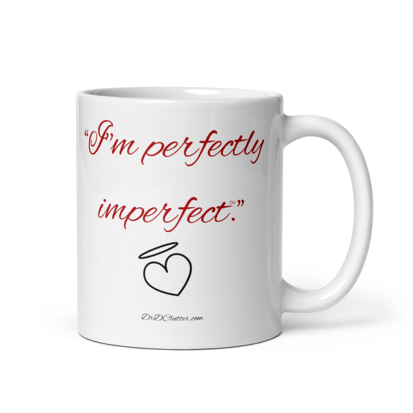 "I'm perfectly imperfect™."-Mug 11 oz or 15 oz