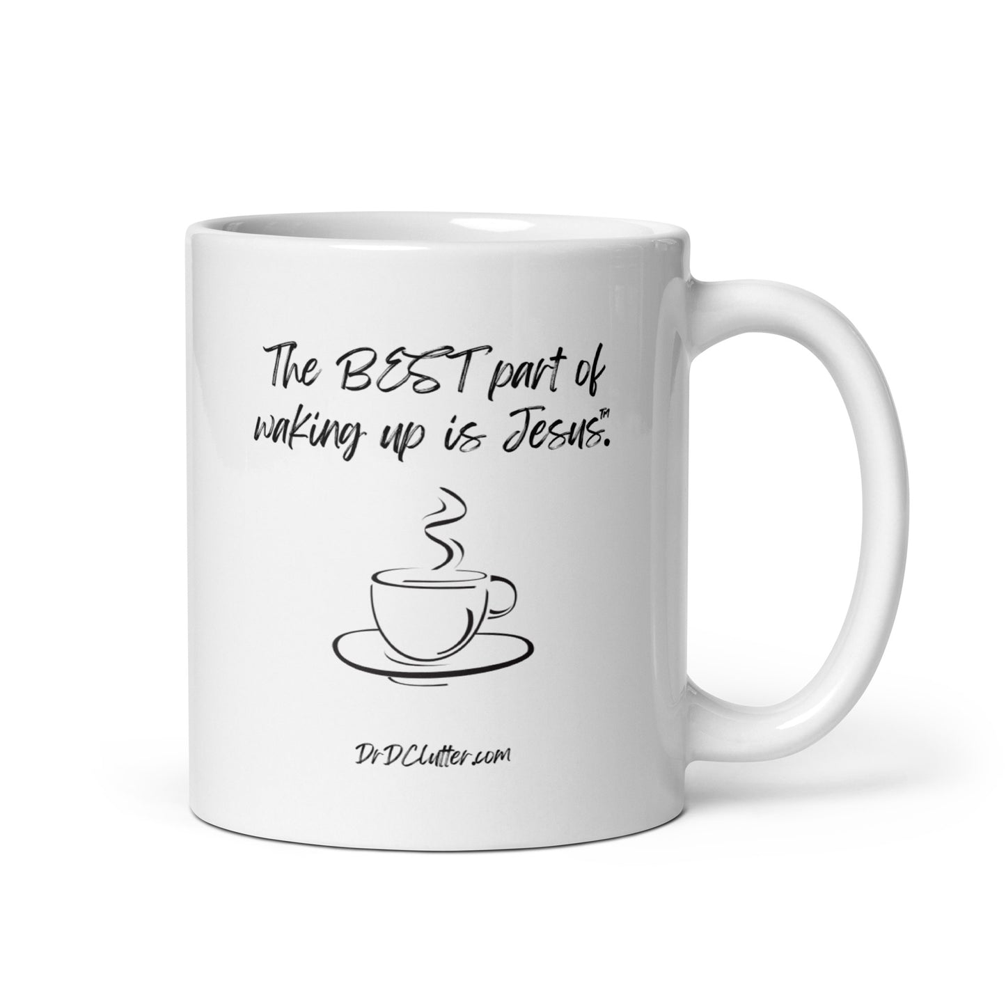 The best part of waking up is Jesus™.-Mug 11 oz or 15 oz