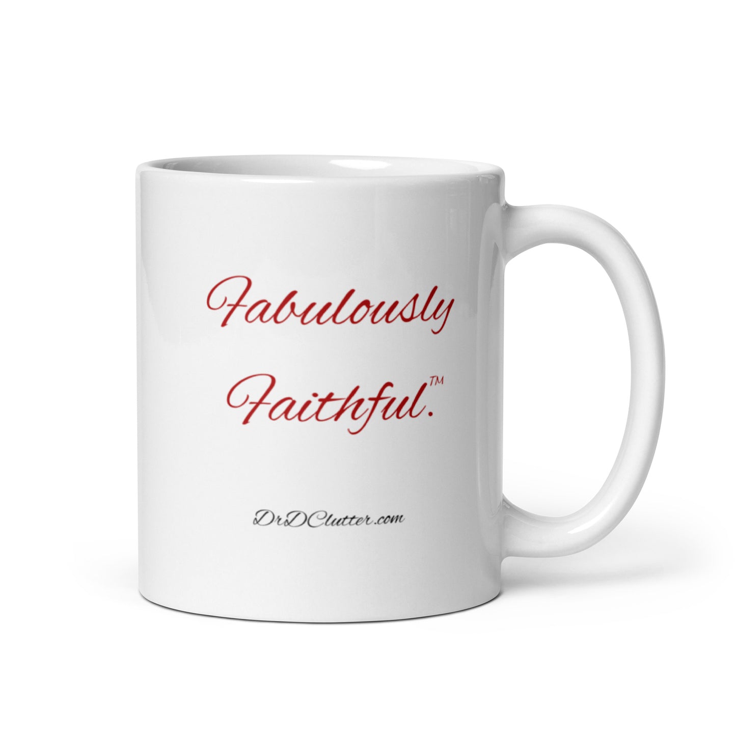 Fabulously Faithful™-Mug 11 oz or 15 oz