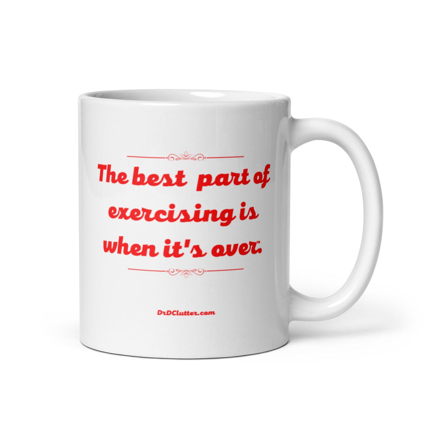 The best part of exercising is when it's over™.-Mug 11 oz or 15 oz