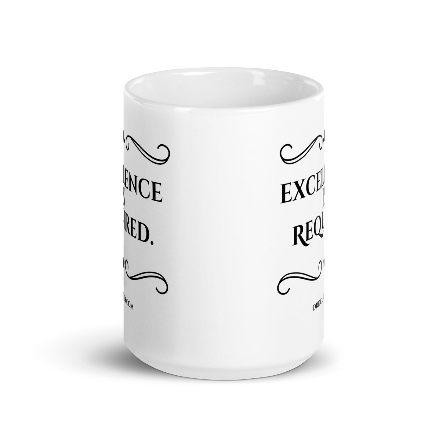 Excellence Is Required.-Mug 11 oz or 15 oz