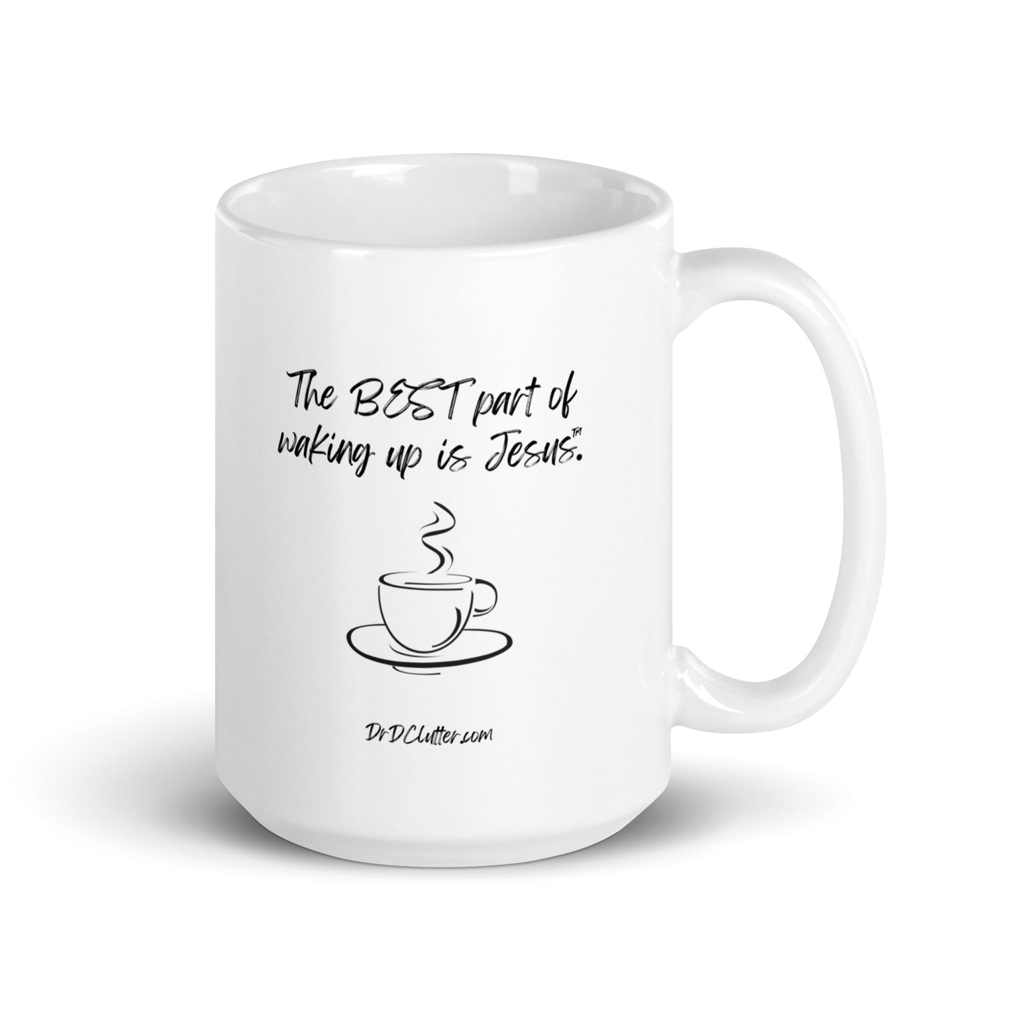 The best part of waking up is Jesus™.-Mug 11 oz or 15 oz