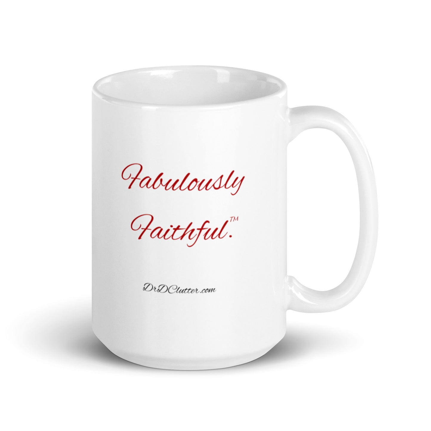 Fabulously Faithful™-Mug 11 oz or 15 oz