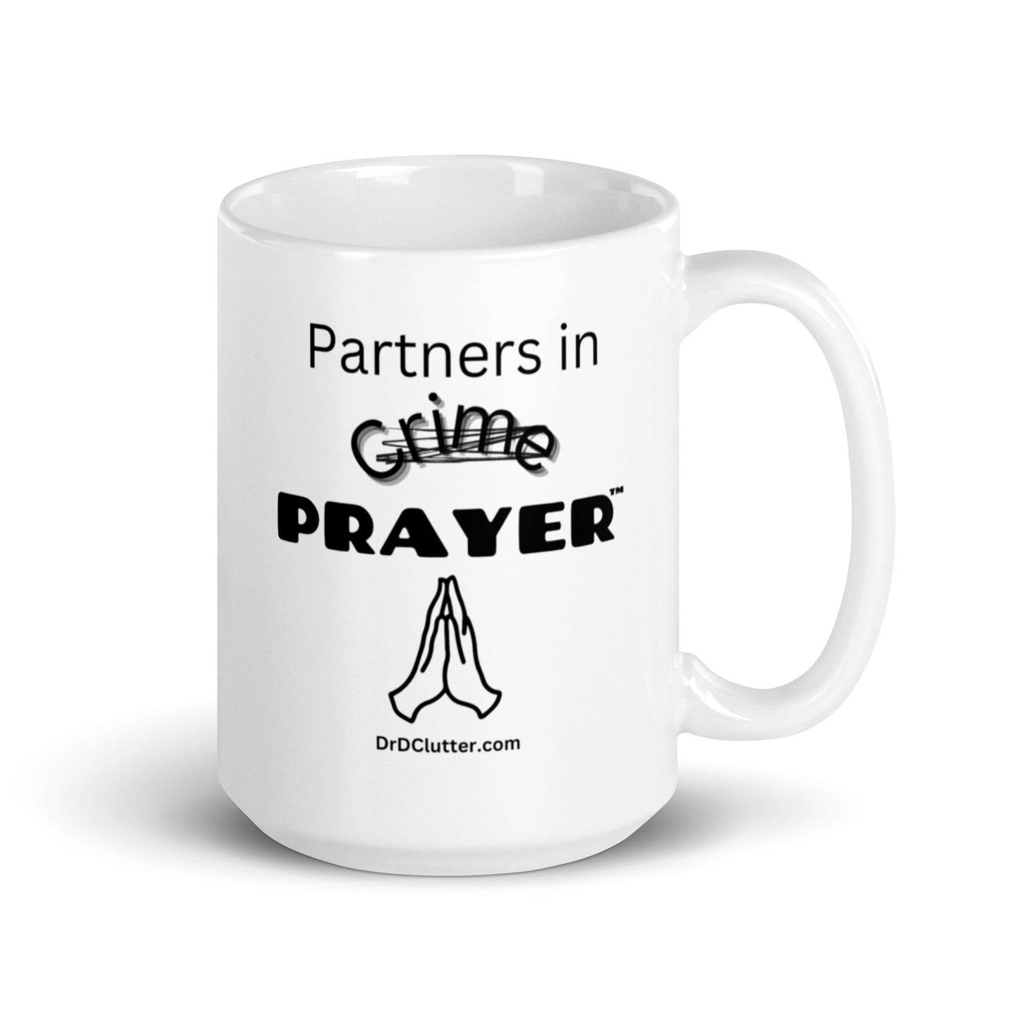 Partners in Crime (Crossed Out) Prayer™-Mug 11 oz or 15 oz