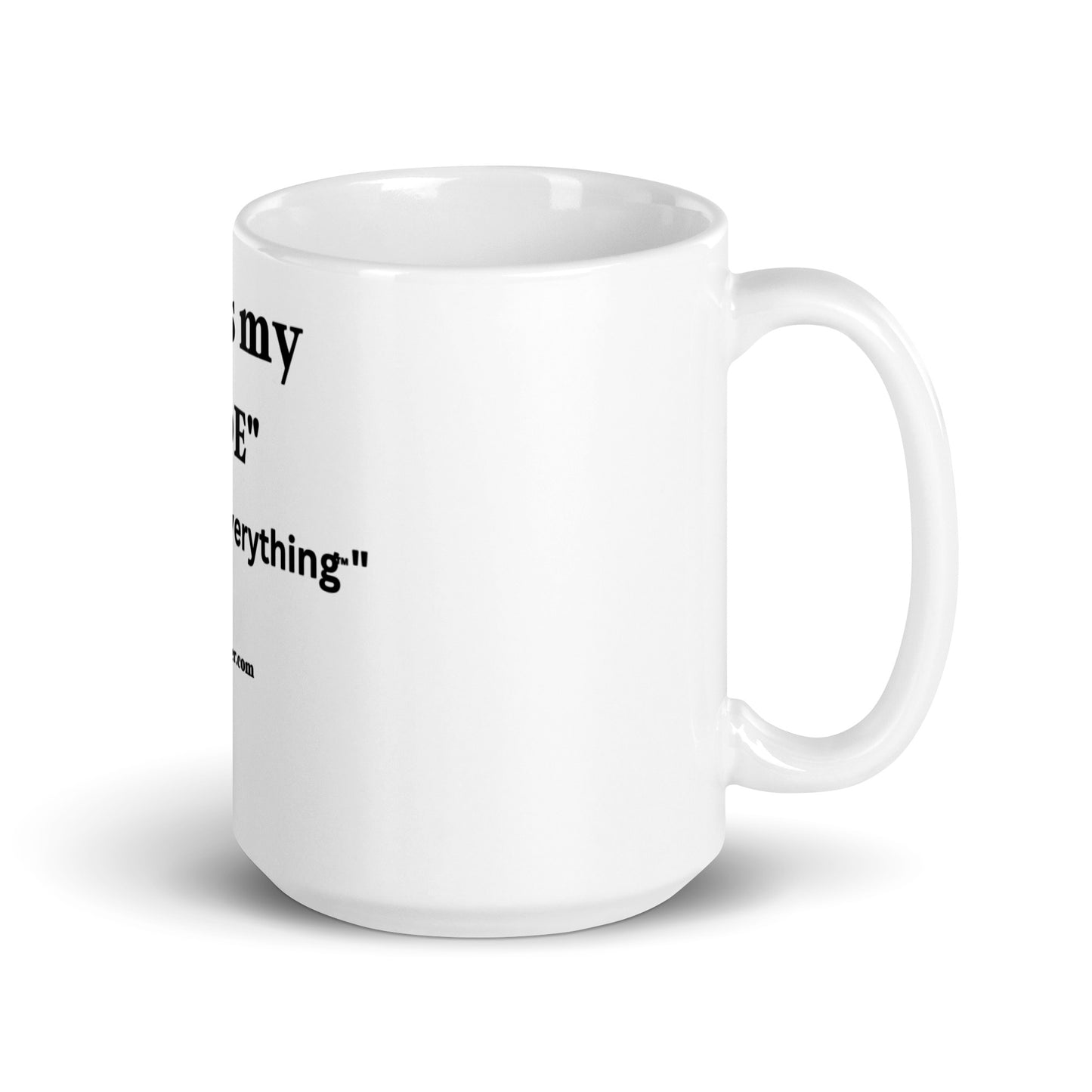 God is my "COE" "Chief Of Everything™"-Mug 11 oz or 15 oz