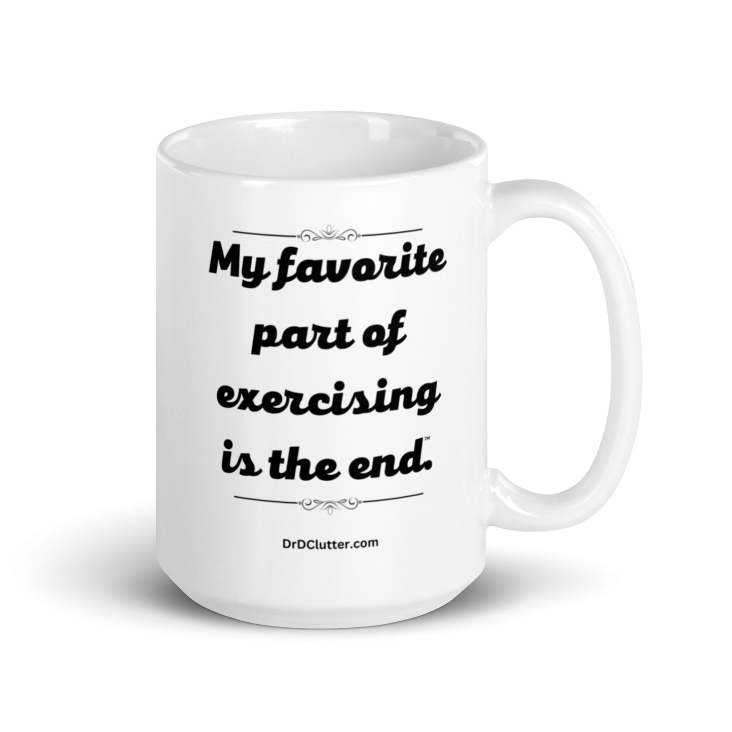 My favorite part of exercising is the end™.-Mug 11 oz or 15 oz