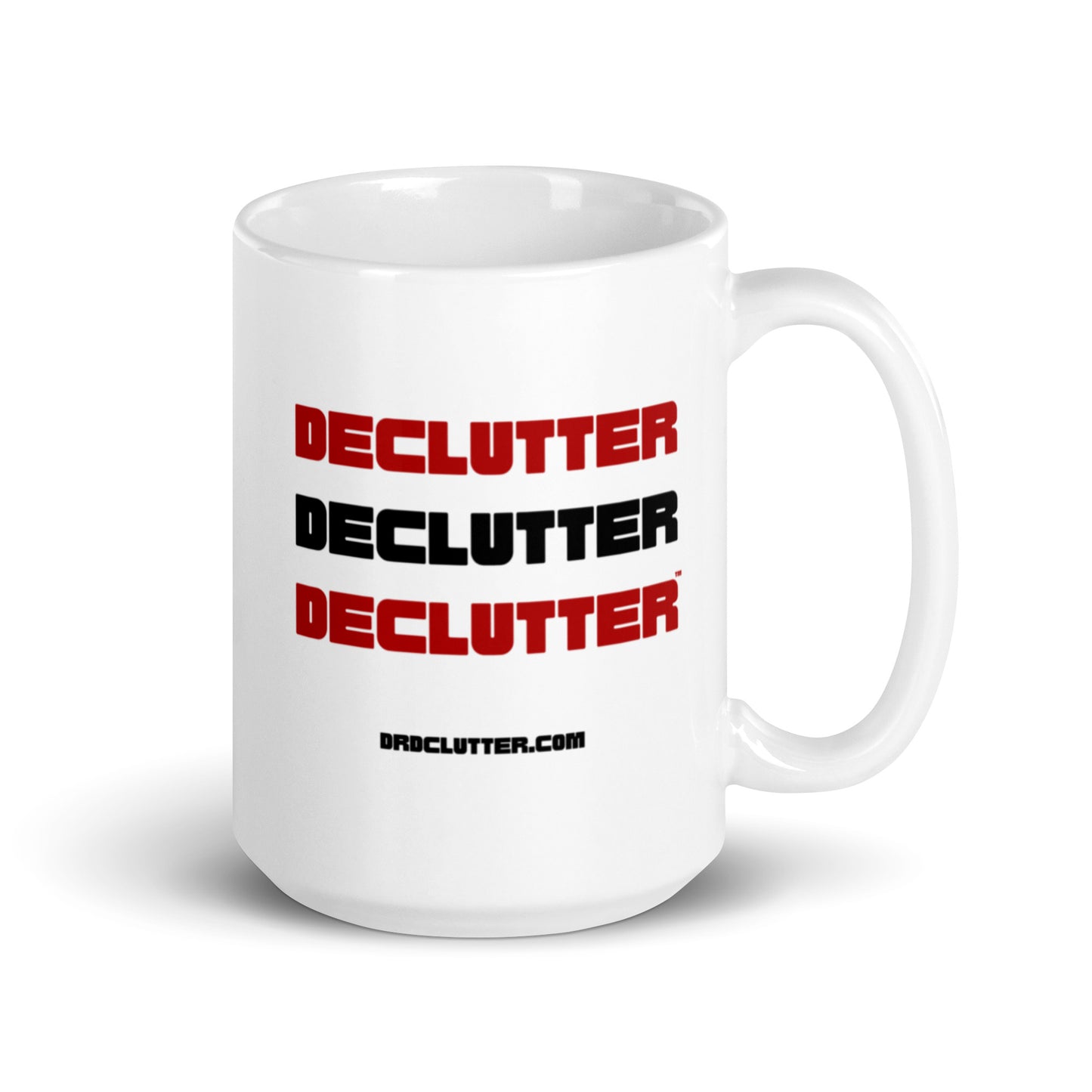 Declutter Declutter Declutter™-Mug 11 oz or 15 oz