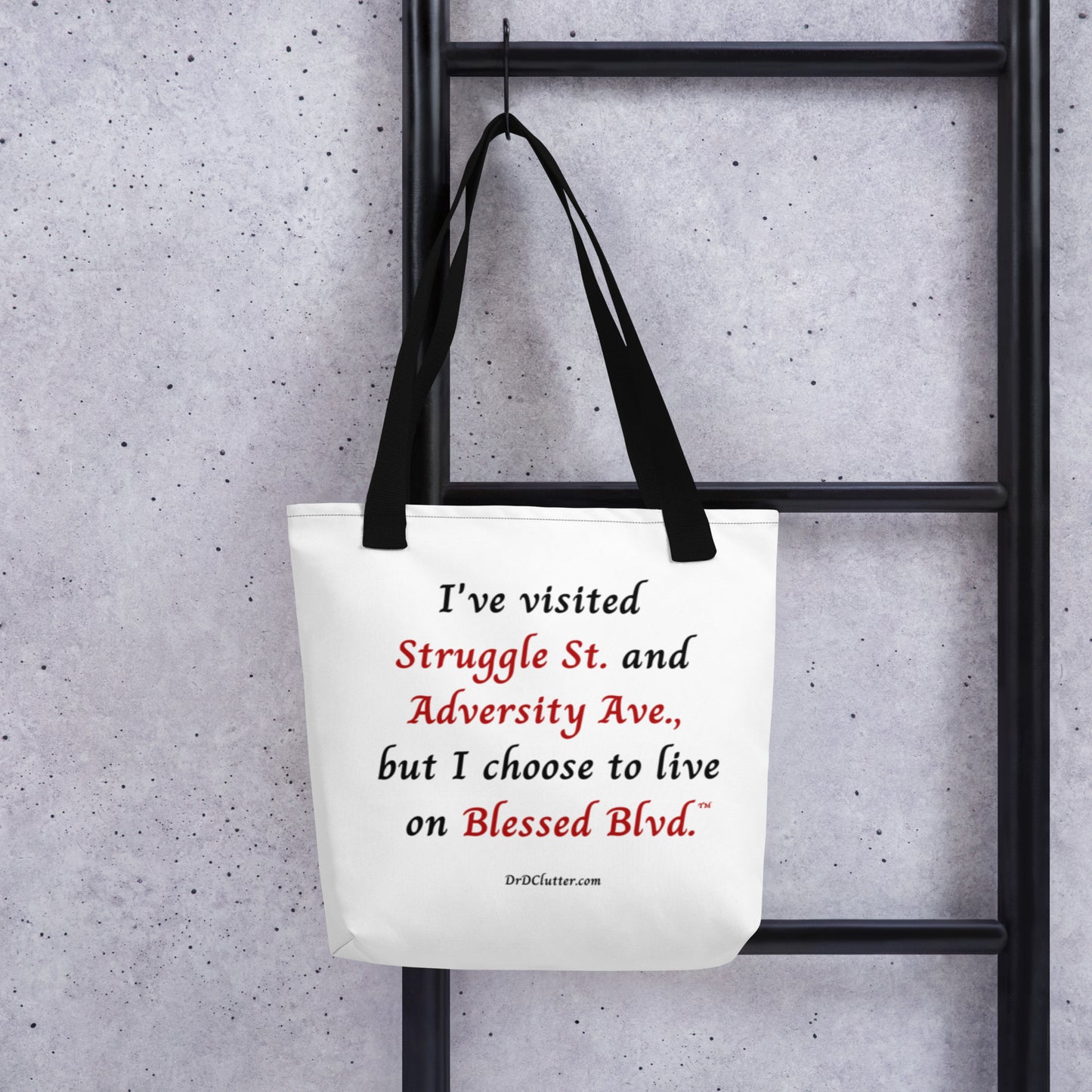 I've visited Struggle St. and Adversity Ave.but I choose to live on Blessed Blvd.™-Tote with Choice of Color Handle-Black, Red, Yellow