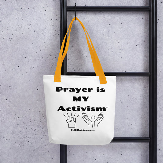 Prayer Is MY Activism™-Tote with Choice of Color Handle-Black, Red, Yellow