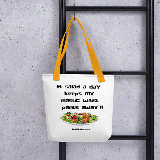 A salad a day keeps my elastic waist pants away™!!-Tote with Choice of Color Handle-Black, Red, Yellow