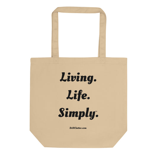 Living. Life. Simply™.-Eco Tote Bag