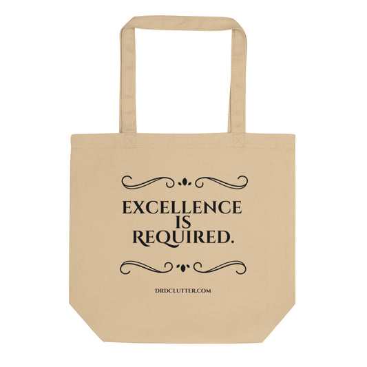 Excellence Is Required.-Eco Tote Bag