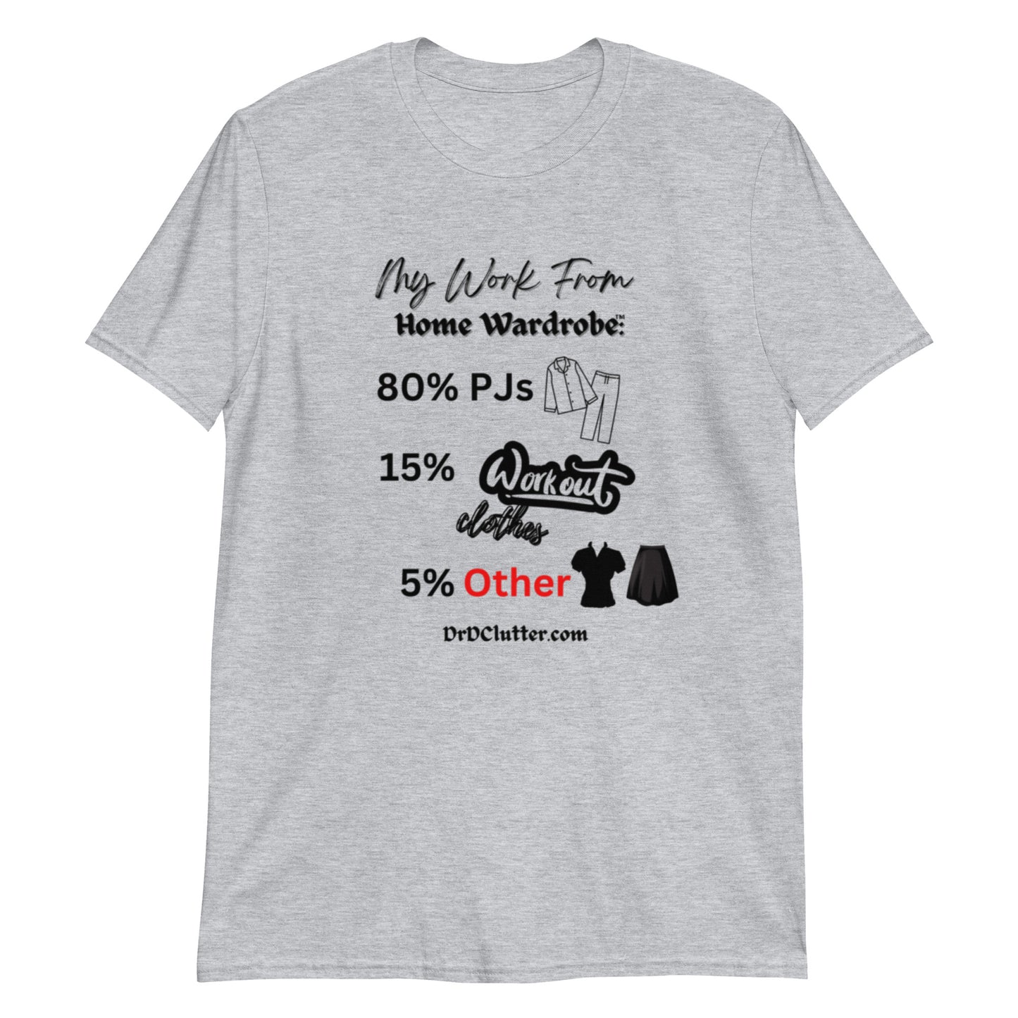 My Work From Home Wardrobe™-Unisex Classic T-Shirt