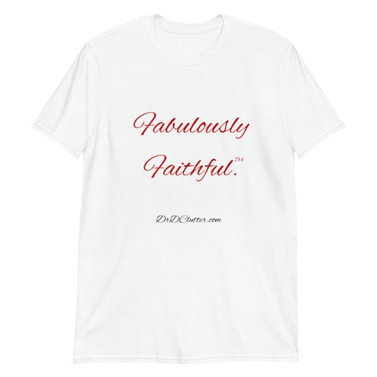 Fabulously Faithful™-Unisex Classic T-Shirt