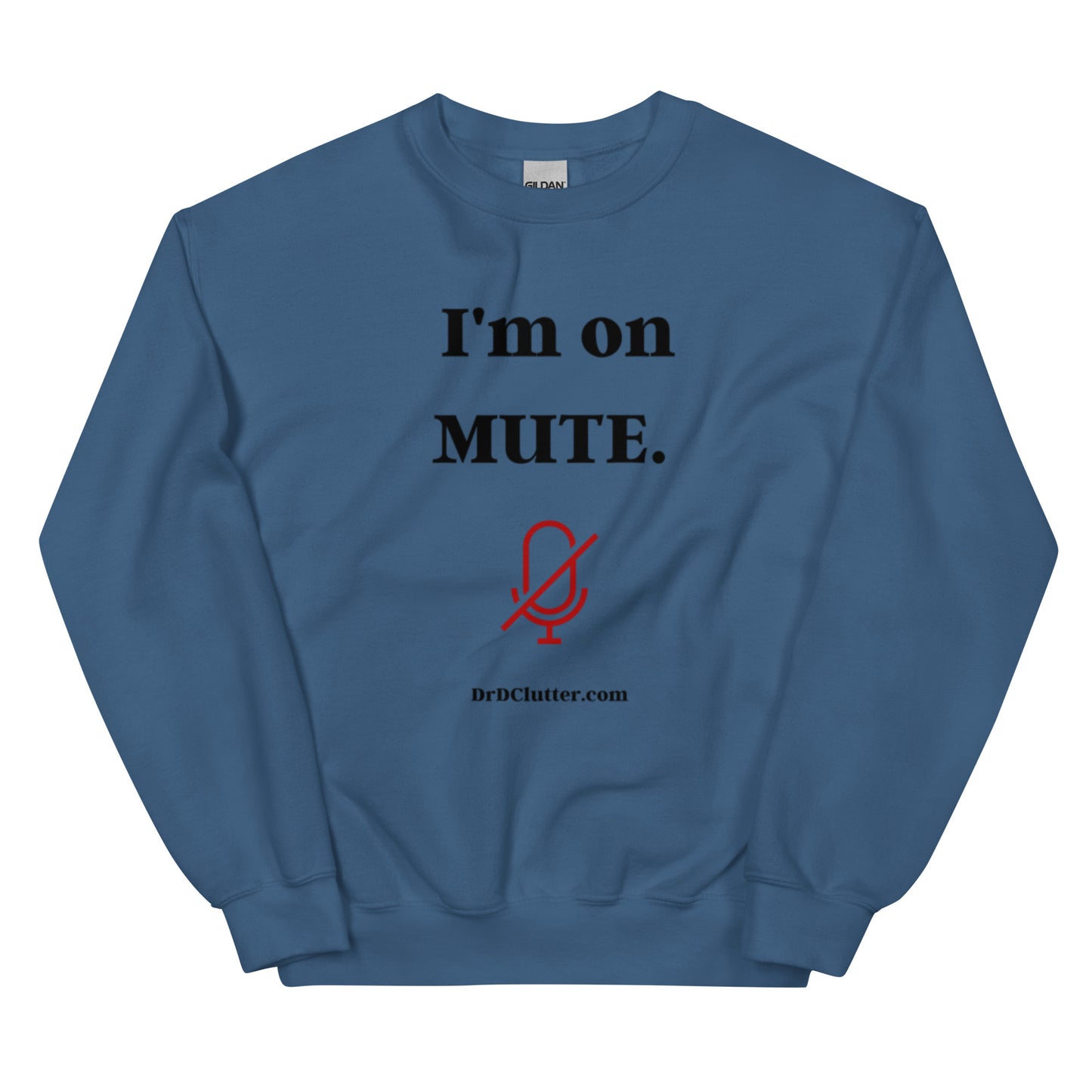 I'm on Mute-Unisex Crewneck Sweatshirt