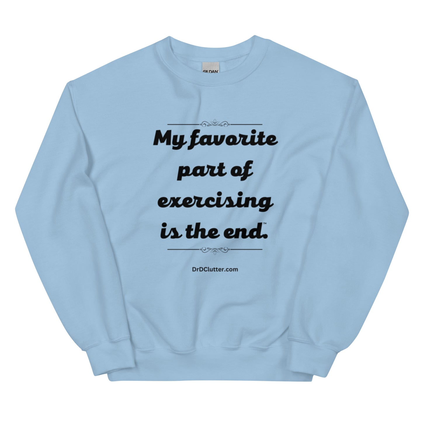 My favorite part of exercising is the end™.-Unisex Crewneck Sweatshirt