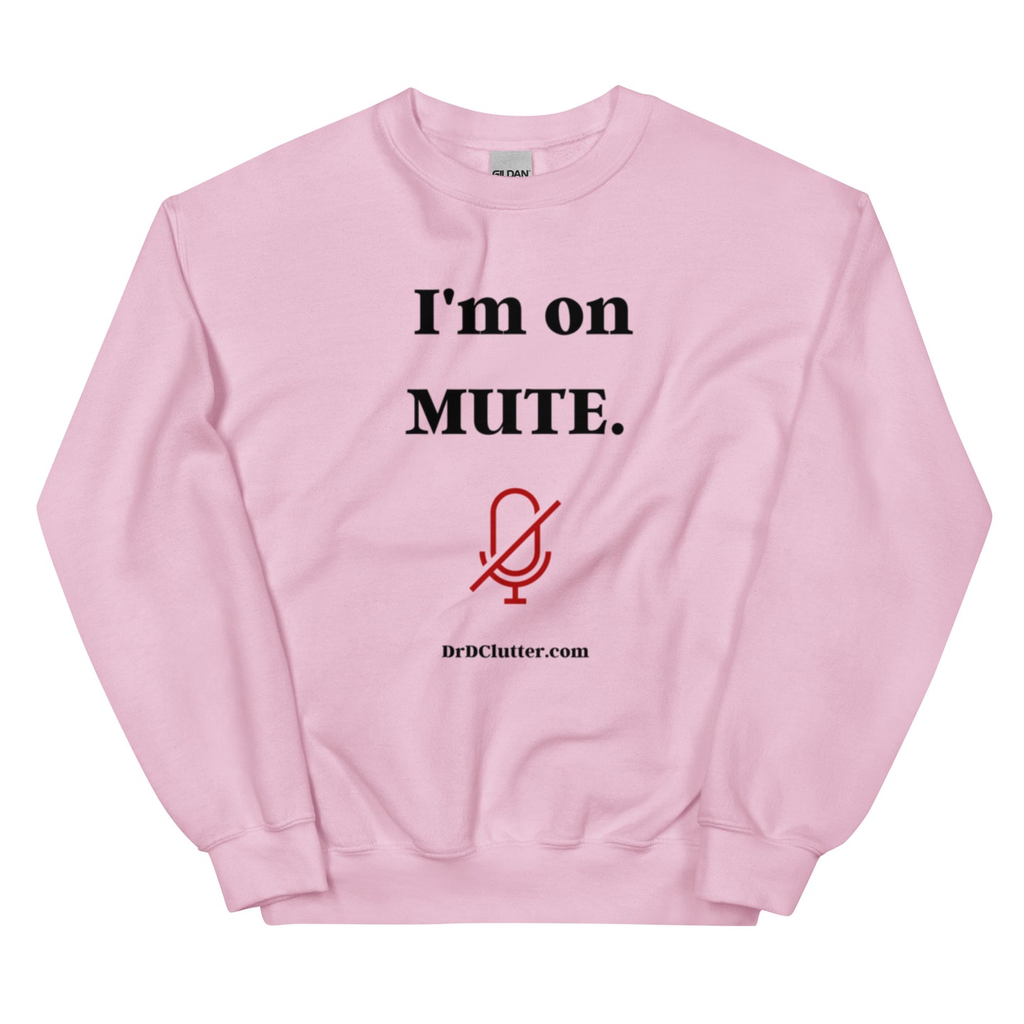 I'm on Mute-Unisex Crewneck Sweatshirt