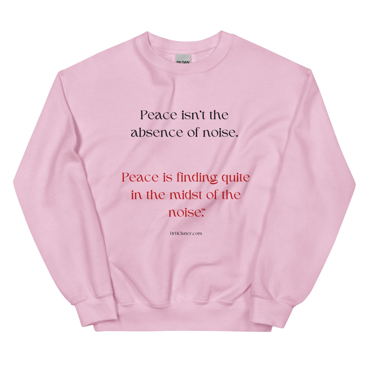 Peace isn't the absence of noise. Peace is finding quiet in the midst of the noise™.-Unisex Crewneck Sweatshirt